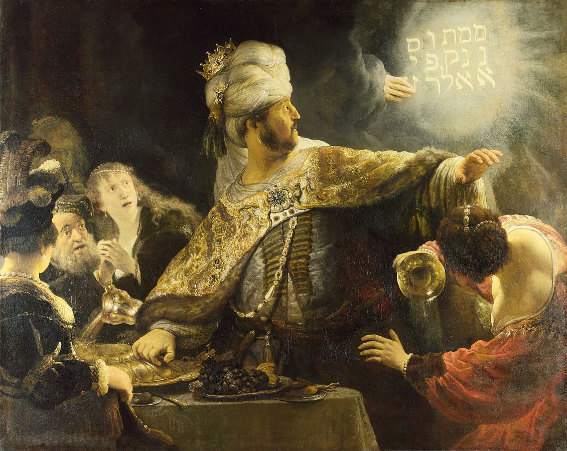 Belshazzar's Feast by Rembradt, 1635. The painting depicts a narrative from the book of Daniel.