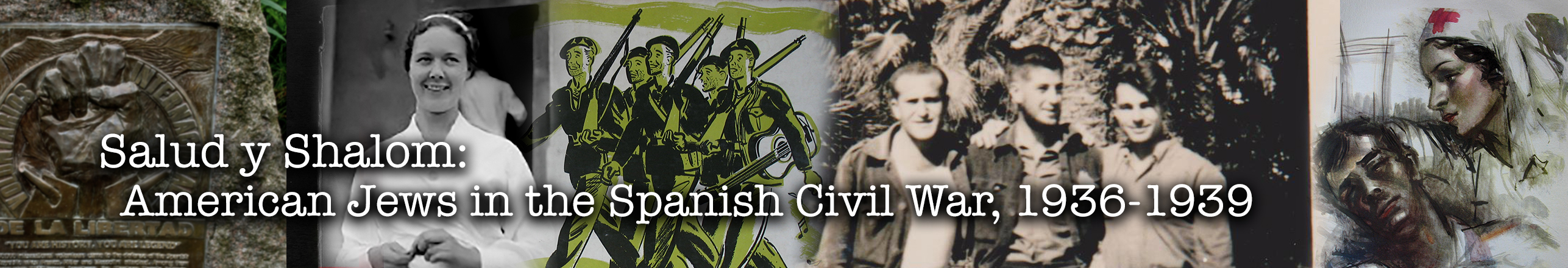 Salud y Shalom: Americans Jews in the Spanish Civil War