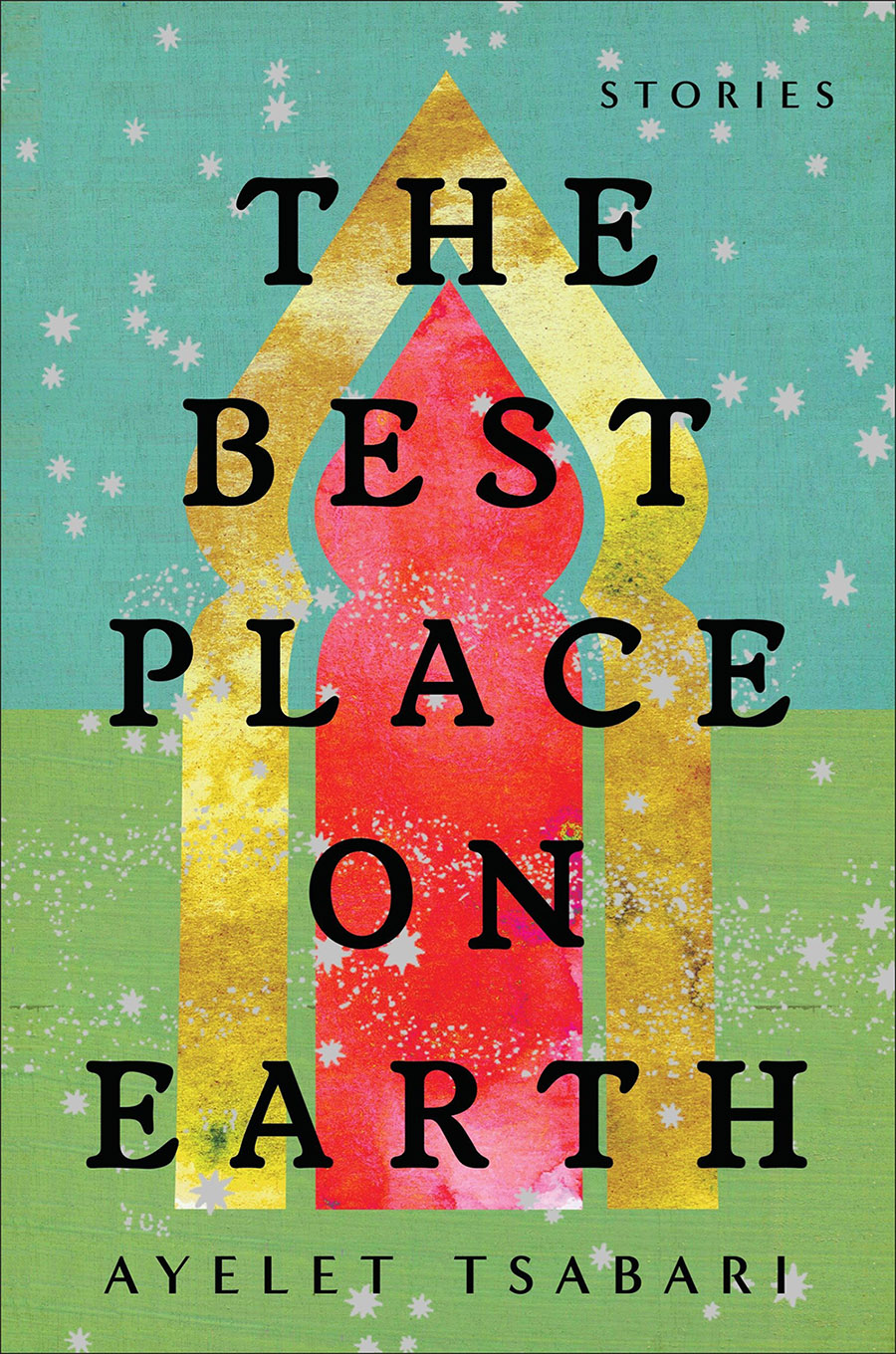 Cover of "The Best Place on Earth," showing an abstract representation of the entryway to a Middle Eastern building in red and gold, on a gold-flecked green background