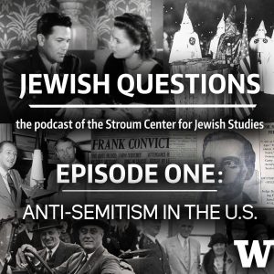 Collage of black-and-white photos for "Anti-Semitism in the U.S." episode