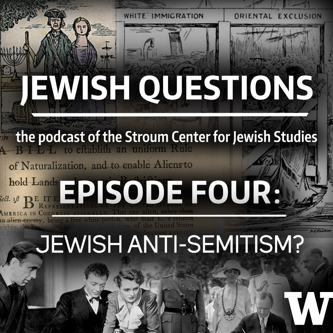 Jewish Questions Podcast, Episode 4: Jewish Anti-Semitism? Transcript ...