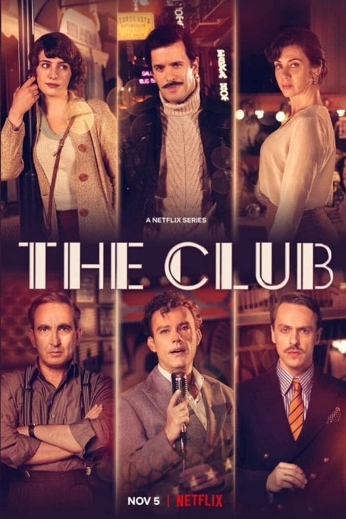 Poster for the Netflix series "The Club." The show title is printed across the middle. The poster is split into six panels, three on top, three on bottom. Each panel has a portrait of the main characters in 1950s era clothing.