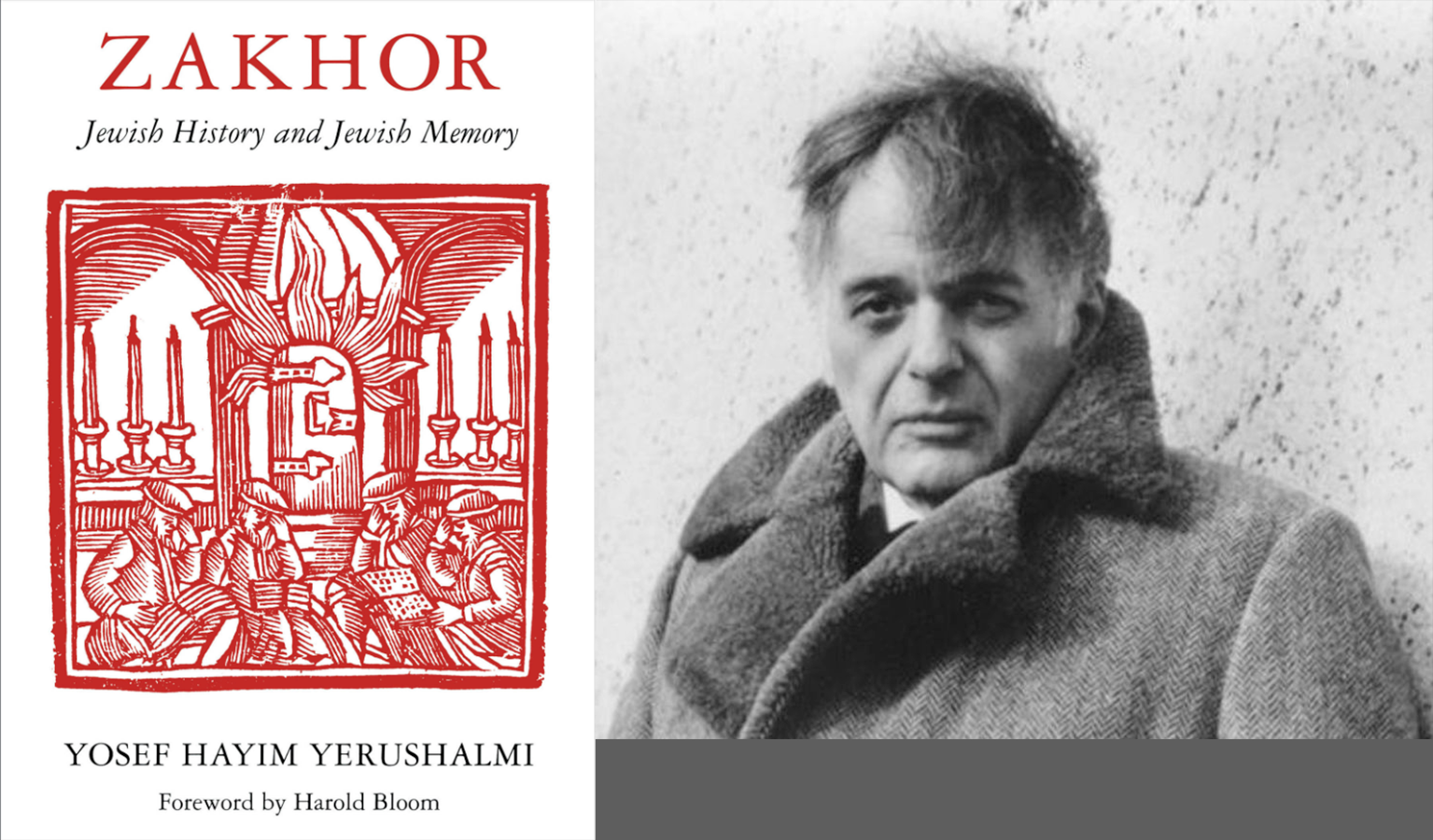 "Zakhor" Jewish History and Jewish Memory book cover next to B&W portrait of author Yosef Hayim Yerushalmi