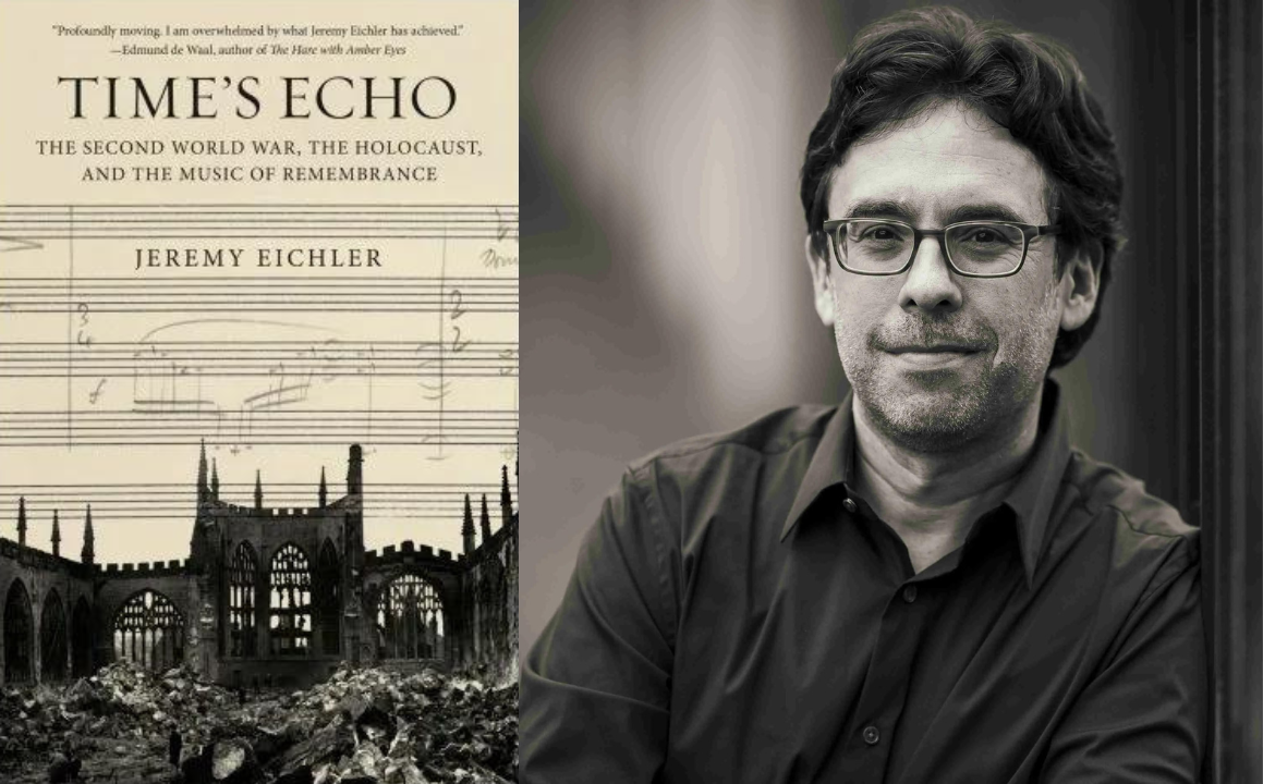 portrait of Jeremy Eichler beside the cover of his book, Time's Echo