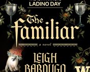 The 12th Annual Ladino Day: "The Familiar" with author Leigh Bardugo