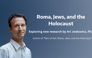 Ari Joskowicz photo on banner: "Roma, Jews and the Holocaust"